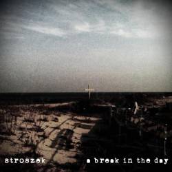 Stroszek : A Break in the Day (EP)